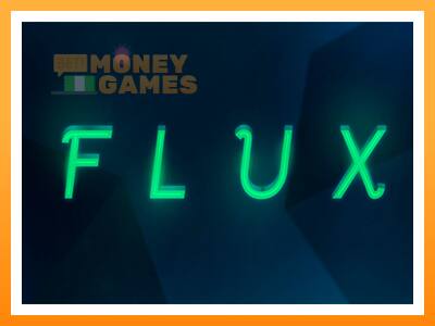 เครื่องเกม Flux - เกมเพื่อเงินจริง