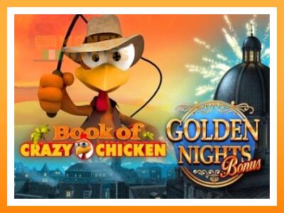 เครื่องเกม Book of Crazy Chicken Golden Nights - เกมเพื่อเงินจริง