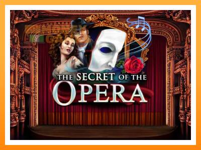 เครื่องเกม The Secret of the Opera - เกมเพื่อเงินจริง