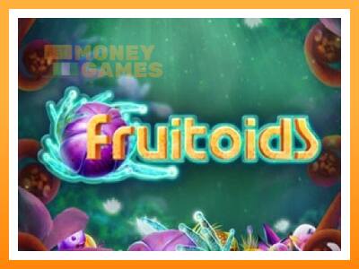 เครื่องเกม Fruitoids - เกมเพื่อเงินจริง