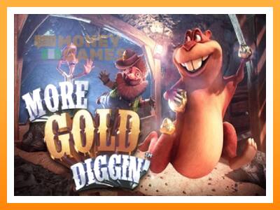 เครื่องเกม More Gold Diggin - เกมเพื่อเงินจริง