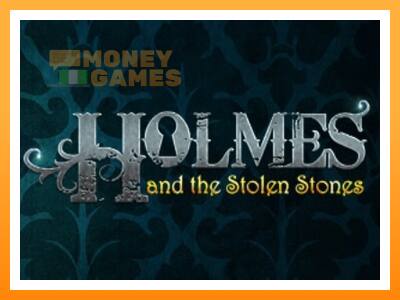 เครื่องเกม Holmes and the Stolen Stones - เกมเพื่อเงินจริง