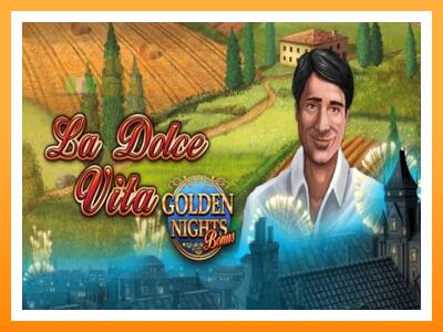 เครื่องเกม La Dolce Vita Golden Nights - เกมเพื่อเงินจริง