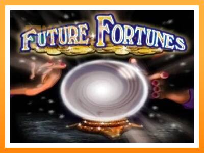 เครื่องเกม Future Fortunes - เกมเพื่อเงินจริง