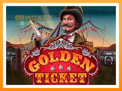 เครื่องเกม Golden Ticket - เกมเพื่อเงินจริง