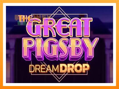 เครื่องเกม The Great Pigsby Dream Drop - เกมเพื่อเงินจริง