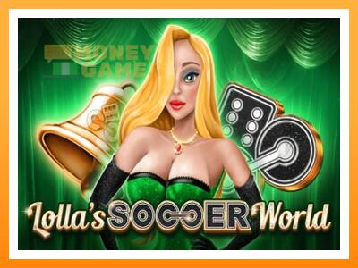 เครื่องเกม Lollas Soccer World - เกมเพื่อเงินจริง