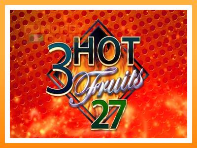 เครื่องเกม 3 Hot Fruits 27 - เกมเพื่อเงินจริง