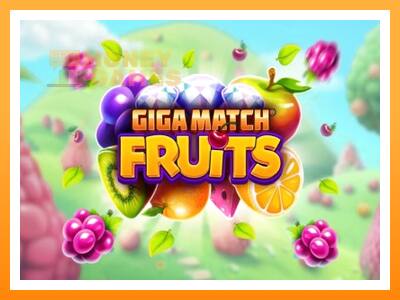 เครื่องเกม Giga Match Fruits - เกมเพื่อเงินจริง