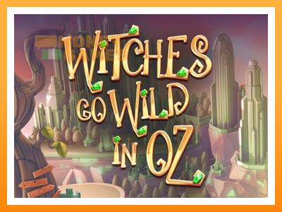 เครื่องเกม Witches Go Wild in Oz - เกมเพื่อเงินจริง