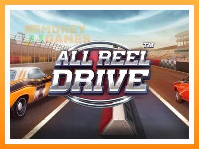 เครื่องเกม All Reel Drive - เกมเพื่อเงินจริง