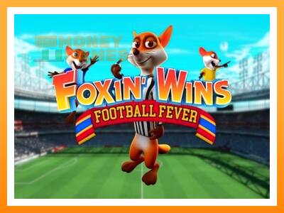 เครื่องเกม Foxin Wins Football Fever - เกมเพื่อเงินจริง