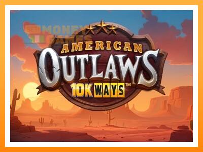 เครื่องเกม American Outlaws 10K Ways - เกมเพื่อเงินจริง