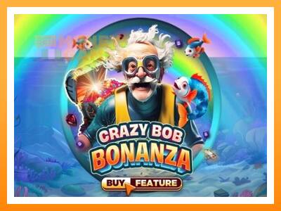 เครื่องเกม Crazy Bob Bonanza - เกมเพื่อเงินจริง