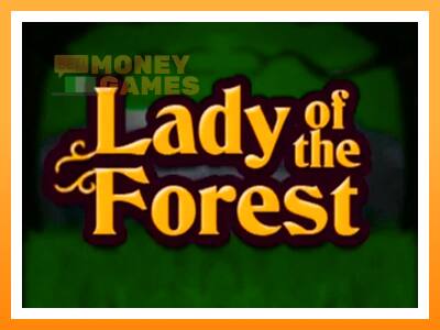 เครื่องเกม Lady of the Forest - เกมเพื่อเงินจริง