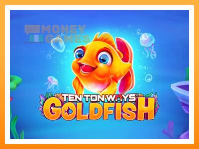 เครื่องเกม Ten Ton Ways Goldfish - เกมเพื่อเงินจริง