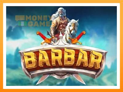 เครื่องเกม Barbar - เกมเพื่อเงินจริง