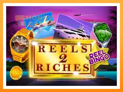 เครื่องเกม Reels 2 Riches with Reel Bingo - เกมเพื่อเงินจริง