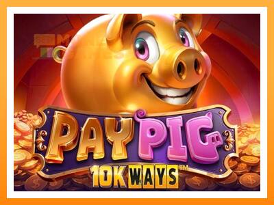 เครื่องเกม Pay Pig 10K Ways - เกมเพื่อเงินจริง