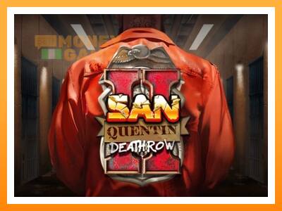 เครื่องเกม San Quentin II: Death Row - เกมเพื่อเงินจริง