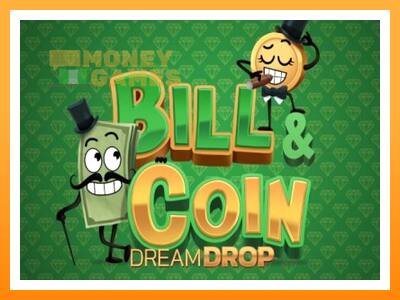 เครื่องเกม Bill & Coin Dream Drop - เกมเพื่อเงินจริง