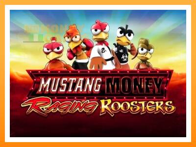 เครื่องเกม Mustang Money Raging Roosters - เกมเพื่อเงินจริง