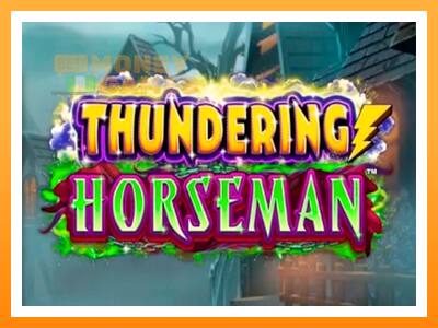 เครื่องเกม Thundering Horseman - เกมเพื่อเงินจริง