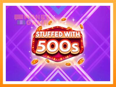 เครื่องเกม Stuffed with 500s - เกมเพื่อเงินจริง