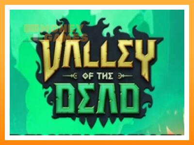 เครื่องเกม Valley of the Dead - เกมเพื่อเงินจริง