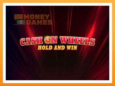 เครื่องเกม Cash on Wheels Hold and Win - เกมเพื่อเงินจริง