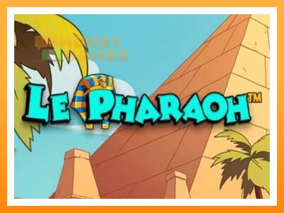 เครื่องเกม Le Pharaoh - เกมเพื่อเงินจริง