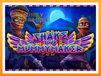 เครื่องเกม Shake Your Mummymaker - เกมเพื่อเงินจริง