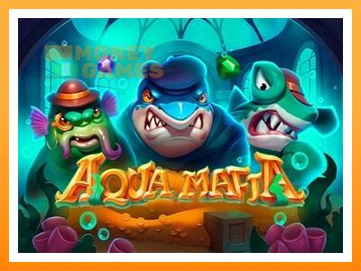 เครื่องเกม Aqua Mafia - เกมเพื่อเงินจริง