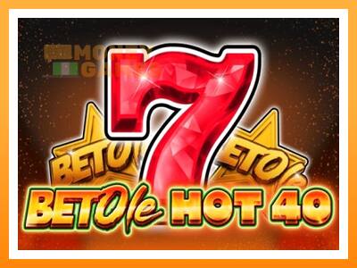 เครื่องเกม Bet Ole Hot 40 - เกมเพื่อเงินจริง