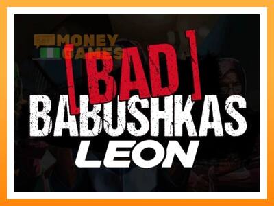 เครื่องเกม Bad Babushkas Leon - เกมเพื่อเงินจริง