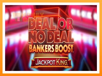 เครื่องเกม Deal or No Deal Bankers Boost Jackpot King - เกมเพื่อเงินจริง