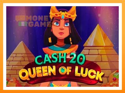 เครื่องเกม Cash 20 Queen of Luck - เกมเพื่อเงินจริง