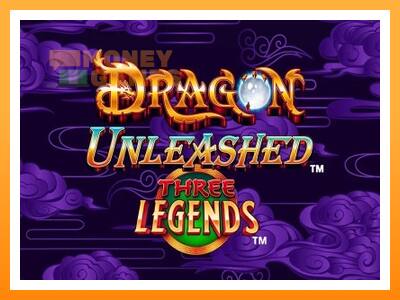 เครื่องเกม Dragon Unleashed - Three Legends - เกมเพื่อเงินจริง