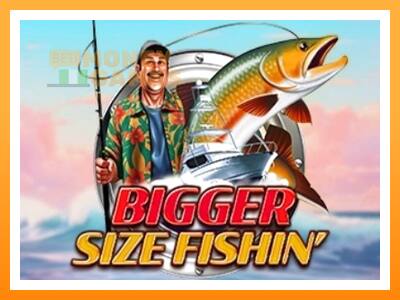 เครื่องเกม Bigger Size Fishin - เกมเพื่อเงินจริง