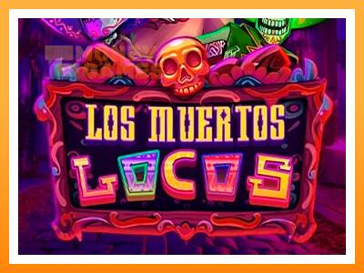 เครื่องเกม Los Muertos Locos - เกมเพื่อเงินจริง