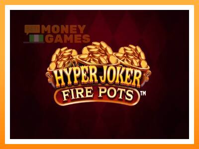 เครื่องเกม Hyper Joker Fire Pots - เกมเพื่อเงินจริง