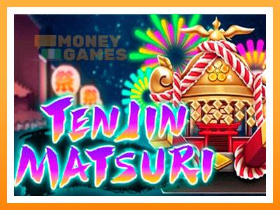 เครื่องเกม Ten Jin Matsuri - เกมเพื่อเงินจริง