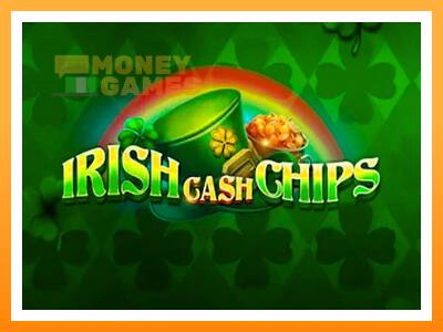 เครื่องเกม Irish Cash Chips - เกมเพื่อเงินจริง