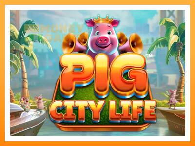 เครื่องเกม Pig City Life - เกมเพื่อเงินจริง