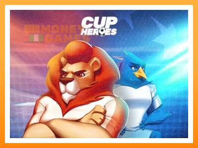 เครื่องเกม Cup Heroes - เกมเพื่อเงินจริง