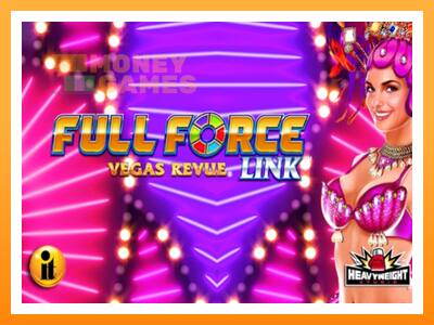 เครื่องเกม Full Force Vegas Revue - เกมเพื่อเงินจริง