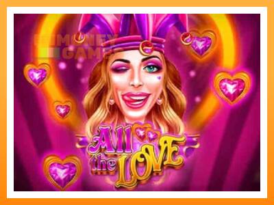 เครื่องเกม All the Love - เกมเพื่อเงินจริง