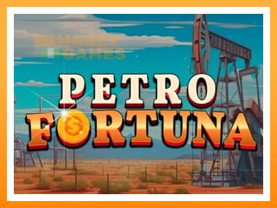 เครื่องเกม Petro Fortuna - เกมเพื่อเงินจริง