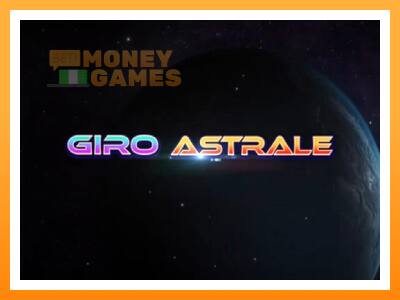 เครื่องเกม Giro Astrale - เกมเพื่อเงินจริง