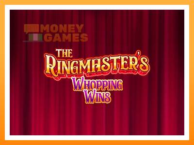 เครื่องเกม The Ringmasters Whopping Wins - เกมเพื่อเงินจริง